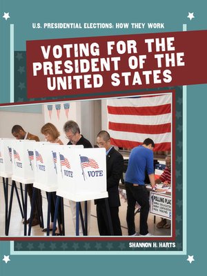cover image of Voting for the President of the United States